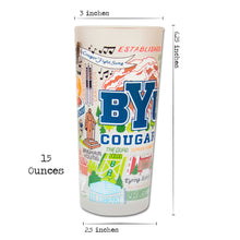 Load image into Gallery viewer, Brigham Young University (BYU) Collegiate Drinking Glass - catstudio 
